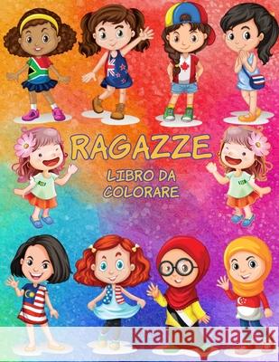 Ragazze libro da colorare: Libro di attività per bambini Dahlberg, Norea 9789189478916 Norea Dahlberg - książka