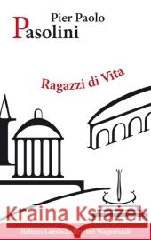 Ragazzi di vita : Roman Pasolini, Pier P. Kahn, Moshe  9783803126146 Wagenbach - książka