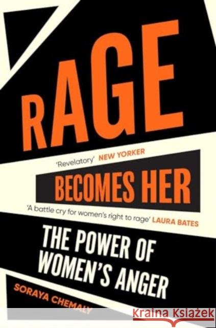 Rage Becomes Her Soraya Chemaly 9781471172144 SIMON & SCHUSTER PB - książka