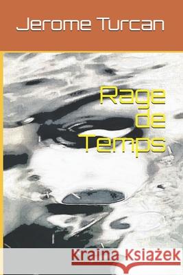 Rage de Temps Jerome Turcan 9781087416434 Independently Published - książka