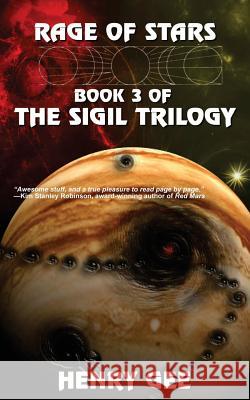 Rage of Stars: Book Three of The Sigil Trilogy Gee, Henry 9780615706368 Reanimus Press - książka