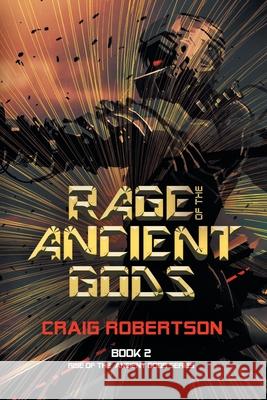 Rage of the Ancient Gods Craig Robertson 9781732872424 Imagine-It Publishing - książka