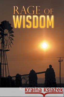Rage of Wisdom Kerwin Lebone 9781499088212 Xlibris Corporation - książka