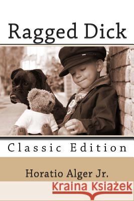 Ragged Dick Horatio, Jr. Alger 9781492212614 Createspace - książka