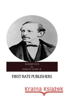 Ragged Dick Horatio, Jr. Alger 9781502339355 Createspace - książka