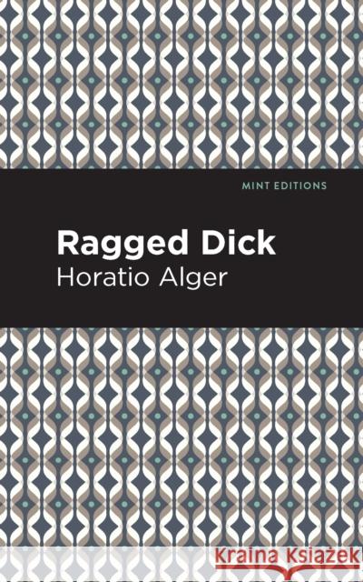 Ragged Dick Horatio Alger Mint Editions 9781513220192 Mint Ed - książka