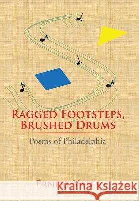 Ragged Footsteps, Brushed Drums Ernest Yates 9781503575806 Xlibris Corporation - książka
