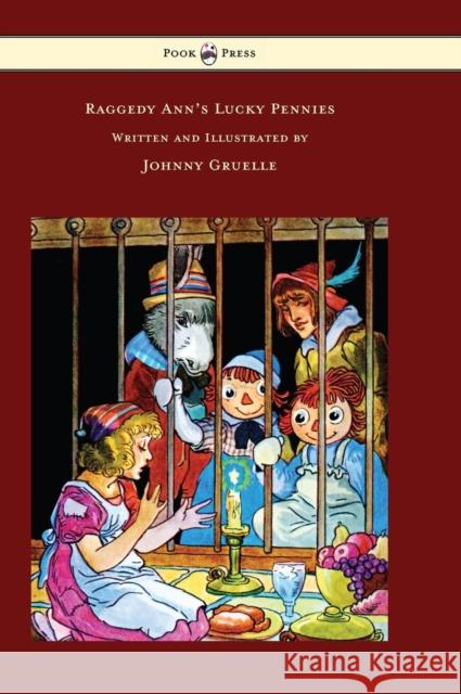 Raggedy Ann's Lucky Pennies - Illustrated by Johnny Gruelle Gruelle, Johnny 9781473321007 Pook Press - książka