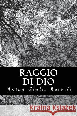 Raggio di Dio Barrili, Anton Giulio 9781479362608 Createspace - książka