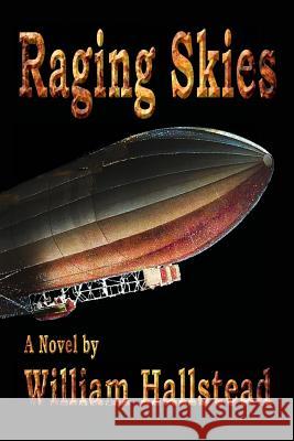 Raging Skies William Hallstead 9781604520828 Bluewaterpress LLC - książka