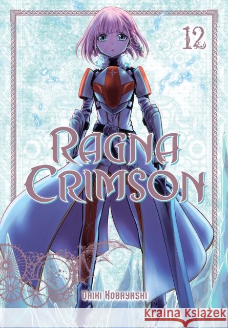Ragna Crimson 12 Daiki Kobayashi 9781646092628 Square Enix - książka
