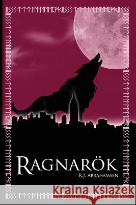 Ragnarok R. J. Abrahamsen 9781470145453 Createspace - książka