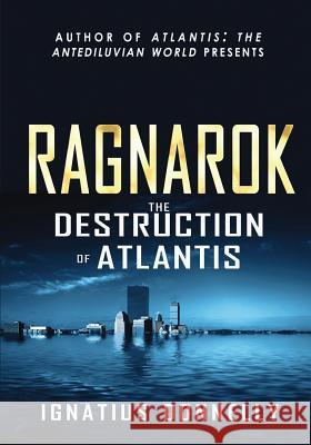 Ragnarok: The Destruction of Atlantis Ignatius Donnelly 9781461049067 Createspace Independent Publishing Platform - książka