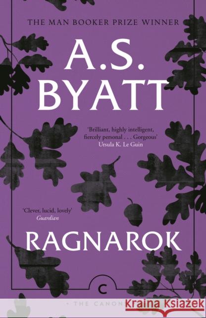 Ragnarok: The End of the Gods Byatt, A. S. 9781786894526 Canongate Books - książka