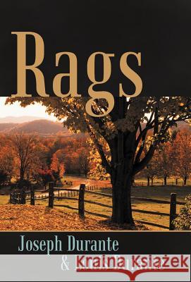 Rags: A Shaker Love Story Durante, Joseph 9781469700533 iUniverse.com - książka