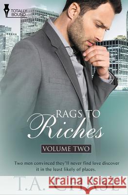 Rags to Riches: Vol 2 T a Chase   9781784301446 Totally Bound Publishing - książka