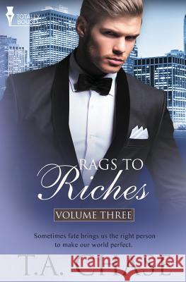 Rags to Riches: Vol 3 Chase, T. A. 9781784303303 Totally Bound Publishing - książka