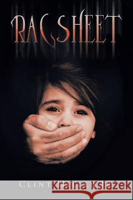 Ragsheet Clint Miller, Jr 9781669850557 Xlibris Us - książka