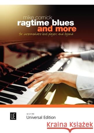 Ragtime Blues and more: for intermediate players and more Mike Cornick 9783702476502 Universal Edition - książka