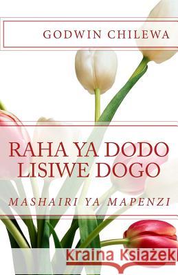 Raha ya Dodo Lisiwe Dogo Mwanga, Maridhia 9781507511879 Createspace - książka