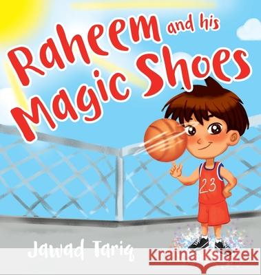 Raheem and his Magic Shoes Jawad Tariq 9781999110611 Raheems Adventures - książka