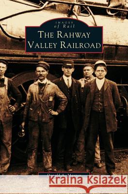 Rahway Valley Railroad Donald a Maxton 9781531606398 Arcadia Publishing Library Editions - książka