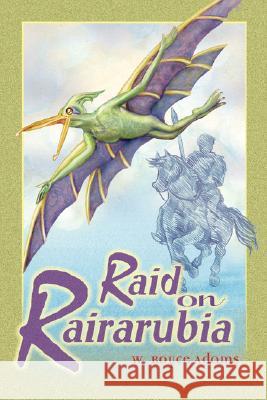 Raid on Rairarubia W. Royce Adams 9780971220683 Rairarubia Books - książka