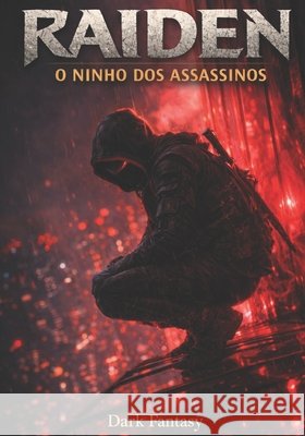 Raiden Daniel Oliveira Dos Passos 9798876955241 Independently Published - książka