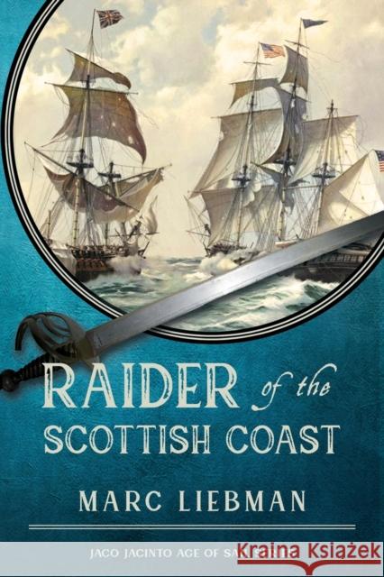 Raider of The Scottish Coast Marc Liebman 9781950586493 Penmore Press LLC - książka