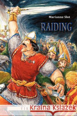 Raiding Marianne Slot, Pia Falck Pape, Lisbeth Lovbjerg Trampe 9781466213555 CreateSpace - książka