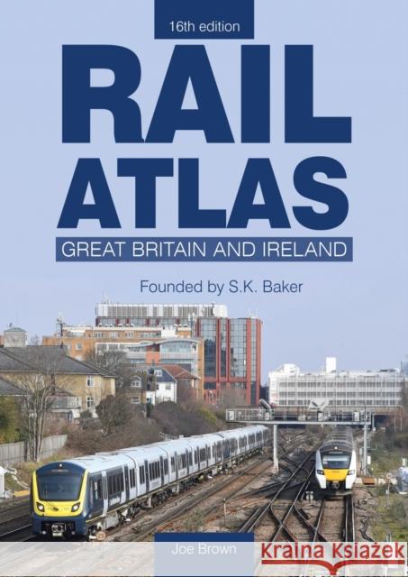 Rail Atlas: Great Britain & Ireland 16th Edition Joe (Author) Brown 9781800352872 Crecy Publishing - książka