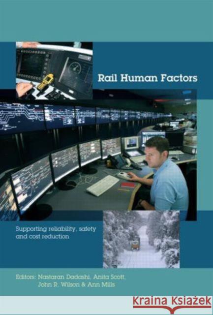 Rail Human Factors: Supporting Reliability, Safety and Cost Reduction Dadashi, Nastaran 9781138000377 Taylor & Francis Group - książka