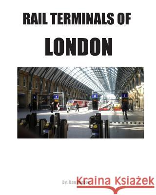 Rail Terminals of London Ben Igiebor 9781514661147 Createspace - książka