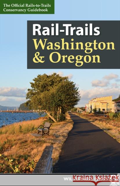 Rail-Trails Washington & Oregon Rails-To-Trails Conservancy 9780899979410 Wilderness Press - książka