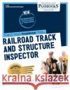 Railroad Track and Structure Inspector (C-209): Passbooks Study Guide Volume 209 National Learning Corporation 9781731802095 National Learning Corp