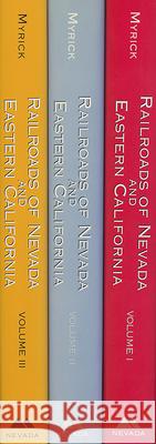 Railroads of Nevada and Eastern California-Set: Three-Volume Set David F. Myrick 9780874177343 University of Nevada Press - książka