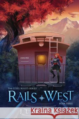 Rails West J. L. Mulvihill Anne Rosario Amanda Debord 9781941706466 Seventh Star Press, LLC - książka