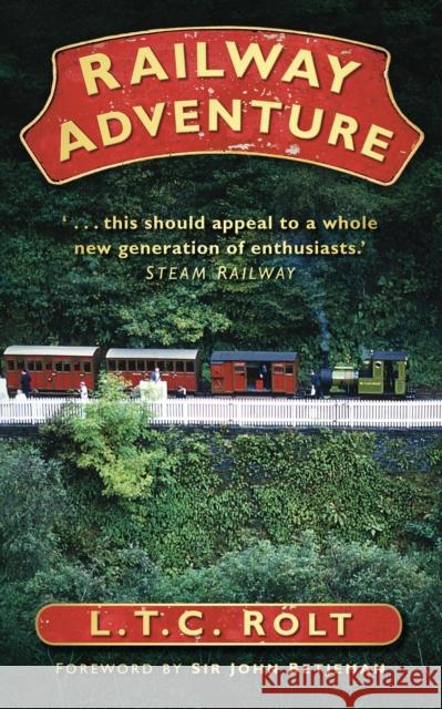 Railway Adventure L T C Rolt 9780752455785  - książka