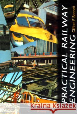 Railway Engineering Clifford F. Bonnett 9781860940125 World Scientific Publishing Company - książka