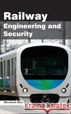 Railway Engineering and Security Marshall Roy 9781632404374 Clanrye International - książka