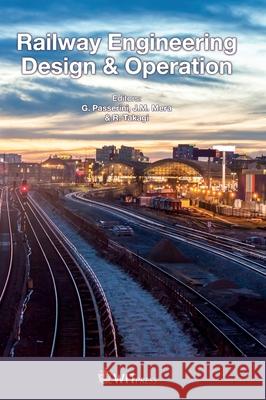 Railway Engineering Design & Operation Giorgio Passerini, J.M Mera, R Takagi 9781784664190 WIT Press - książka