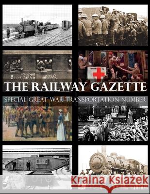 Railway Gazette: Special Great War Transportation Number Anon 9781783315352 Naval & Military Press - książka