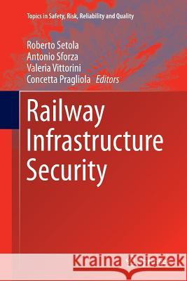 Railway Infrastructure Security Roberto Setola Antonio Sforza Valeria Vittorini 9783319356938 Springer - książka