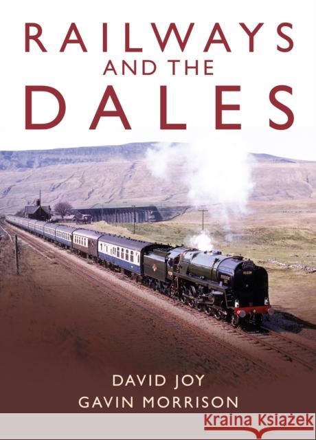 Railways and the Dales Gavin Morrison 9781914227202 Great Northern Books Ltd - książka