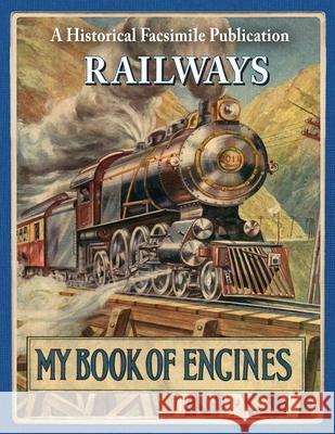 Railways: My Book of Engines Henry Dunsmore 9781738069873 Henry Dunsmore - książka