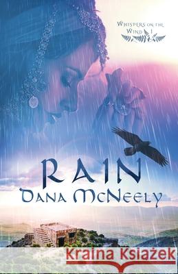 Rain Dana McNeely 9781943959921 Mountain Brook Ink - książka