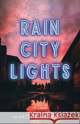 Rain City Lights Marissa Harrison 9781734435719 Pine City Press - książka