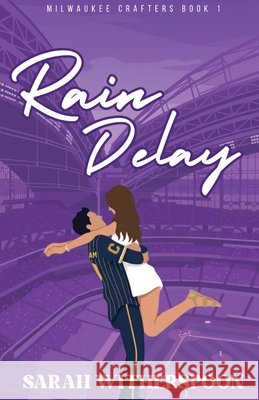 Rain Delay Witherspoon, Sarah 9798234143013 Sarah Witherspoon - książka