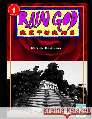 Rain God Returns: A Graphic Novel Patrick Bartmess 9781955004039 Dew - książka