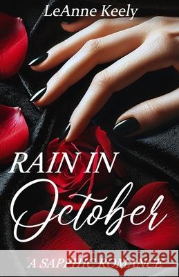 Rain In October Leanne Keely 9781964893143 Ink & Quill Press - książka